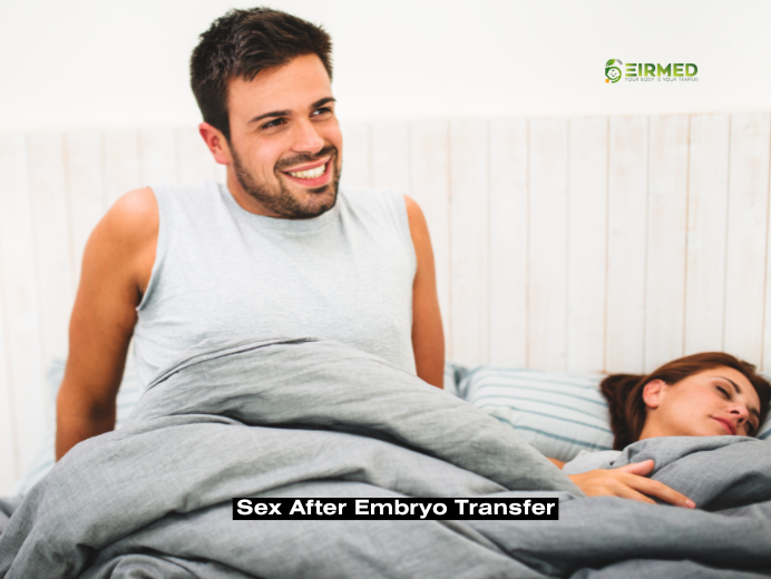 Sex After Embryo Transfer 2025 | Powerful Tips for Healthy Fertility